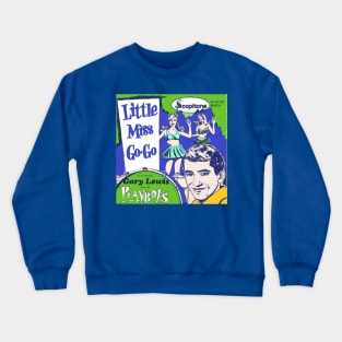 Little Miss Go-Go Crewneck Sweatshirt